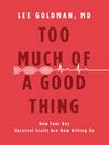 Cover image for Too Much of a Good Thing